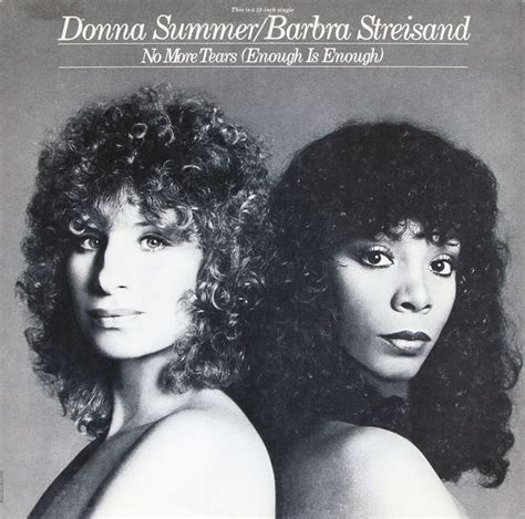 Donna Summer & Barbra Streisand – No More Tears (Enough Is Enough) (1979, Vinyl) - Discogs