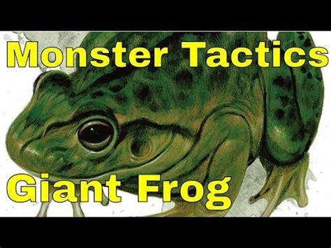 D&D (5e): Monster Tactics, Giant Frog - YouTube