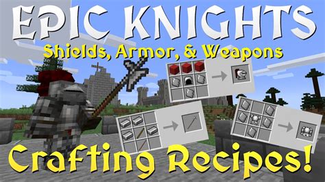 Crafting Recipes for Epic Knights: Shields, Armor, & Weapons! Minecraft Mod 1.19.2 - YouTube