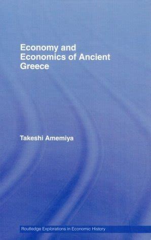 Economy and Economics of Ancient Greece by Takeshi Amemiya | Goodreads