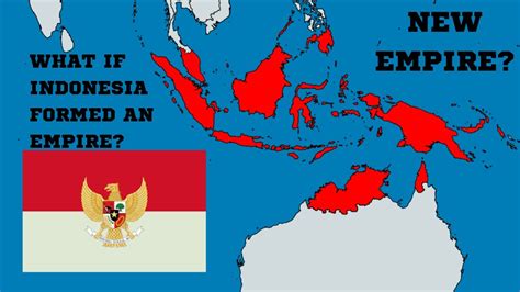 What if Indonesia formed an empire? (inspired by AdizzPro) - YouTube