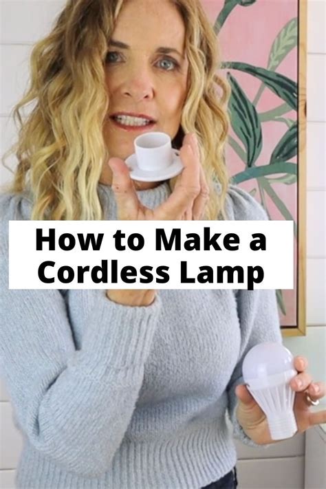 How to Make a Cordless Lamp in Five Minutes in 2023 | Cordless lamps ...