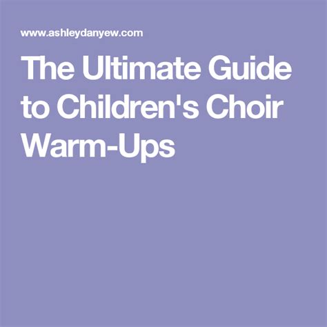 The Ultimate Guide to Children's Choir Warm-Ups | Choir warm ups, Choir ...