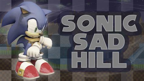 Sonic Sad Hill - Walkthrough - YouTube