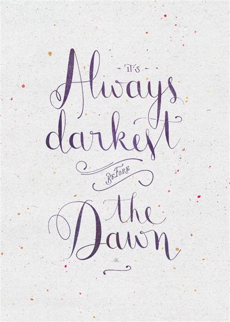 It's always darkest before the dawn Art Print by Earthlightened | Society6 | Dawn quotes, Before ...