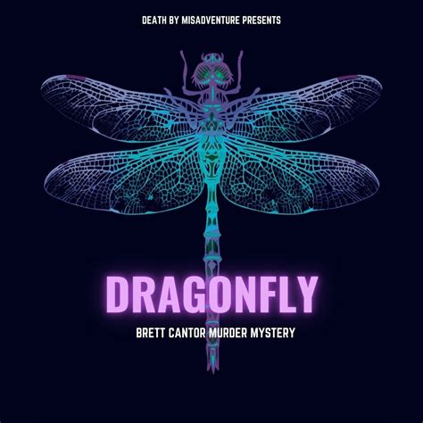 DRAGONFLY: Brett Cantor Murder Mystery Sequel from DRAGONFLY: Brett ...