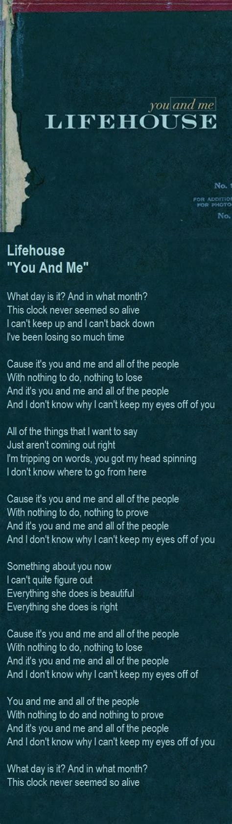 Lifehouse - You And Me | Lifehouse lyrics, Favorite lyrics, Music lyrics