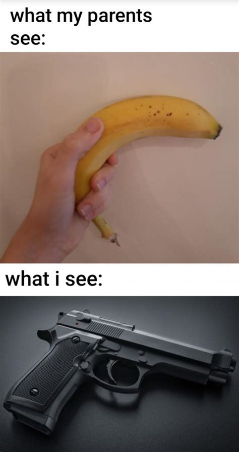 BANANA GUN : r/memes