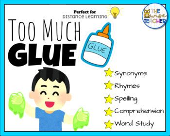 Too Much Glue | Reading Comprehension | Digital Resources | TPT