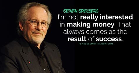 Steven Spielberg Quotes