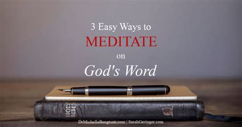 3 Easy Ways to Meditate on God’s Word | Dr. Michelle Bengtson