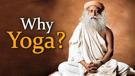 Why Yoga? | Sadhguru's Talk - International Yoga Day - YouTube