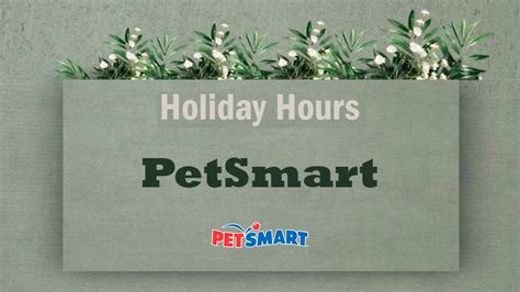 PetSmart Holiday Hours 2024-2025: Closed or Open Schedule