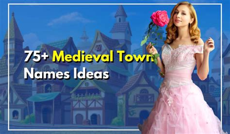 75+ Authentic Medieval Town Names You've Never Heard Of