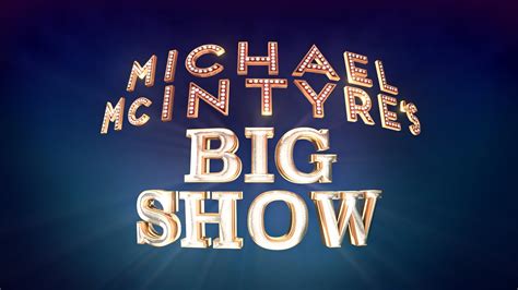 Michael McIntyre's Big Show