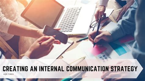 Creating an Internal Communication Strategy - ADR Times