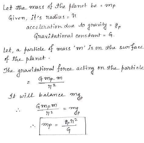 Derive a formula for the mass of a planet in terms of its radius r , the acceleration due to ...