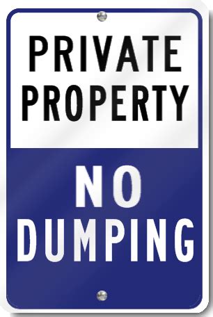 Private Property No Dumping Metal Sign | SignsToYou.com