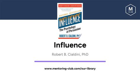 Influence - The Psychology of Persuasion, by Robert B. Cialdini, PhD