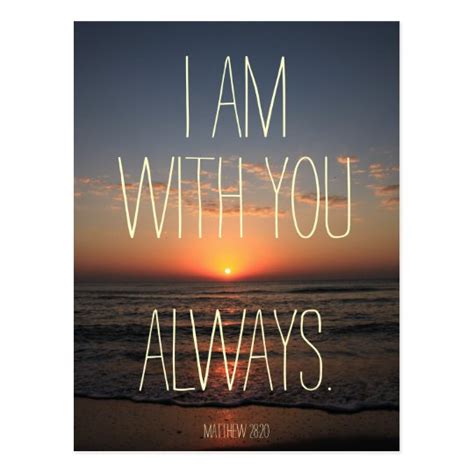 I am with you Always Bible Verse Postcard | Zazzle.com