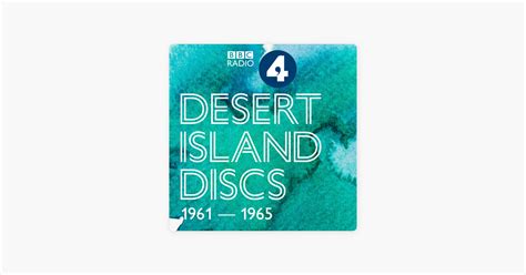 ‎Desert Island Discs: Archive 1961-1965 on Apple Podcasts