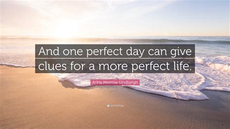 Jloves: Today Perfect Day Quotes