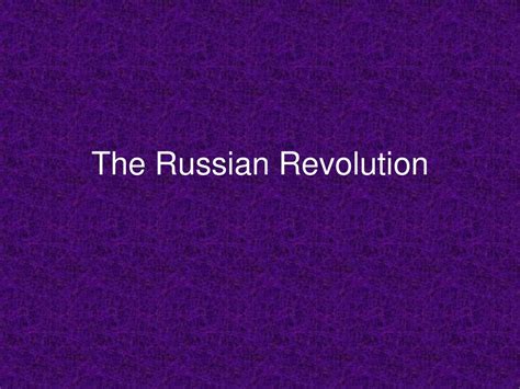 The Russian Revolution - ppt download