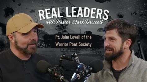 Real Leaders with Mark Driscoll ft. John Lovell of Warrior Poet Society