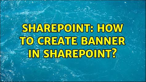 Sharepoint: How to create Banner in sharepoint? (5 Solutions!!) - YouTube