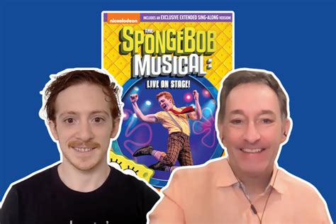 The SpongeBob Musical Interview: Tom Kenny and Ethan Slater - As The ...