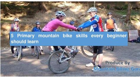 5 primary mountain bike skills every beginner should learn (With images ...