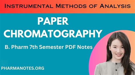 Paper Chromatography - Instrumental Methods of Analysis B. Pharma 7th ...