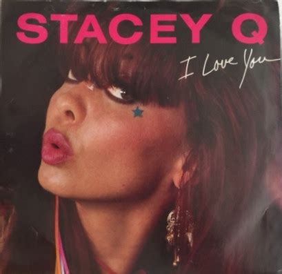 Stacey Q - I Love You (Vinyl, 7", 45 RPM, Single) | Discogs