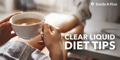 Clear Liquid Diet: 13 Tips to feel more energized, relaxed & less hungry