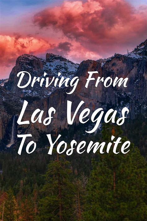 Driving from Las Vegas to Yosemite [Detailed Guide]