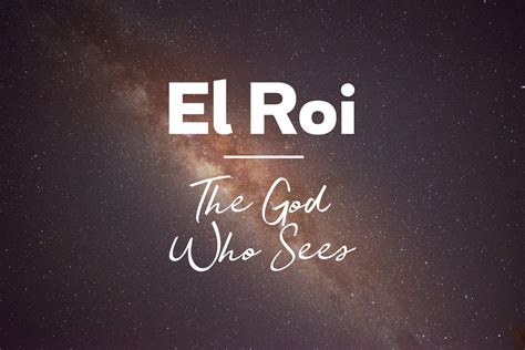 El Roi: The God Who Sees – Sabbath Thoughts