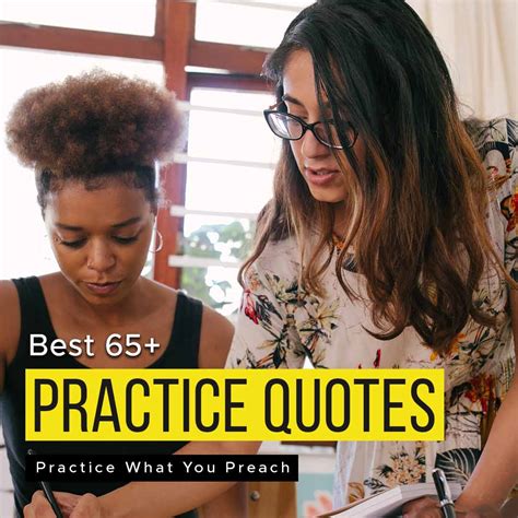 Best 65+ Inspirational Practice Quotes | Practice What You Preach ...