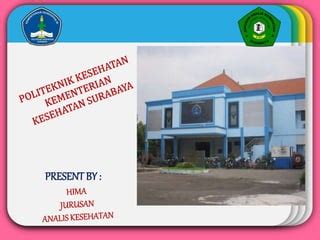 Expo Campus Analis Kesehatan Poltekkes Kemenkes Surabaya | PPT | Free ...