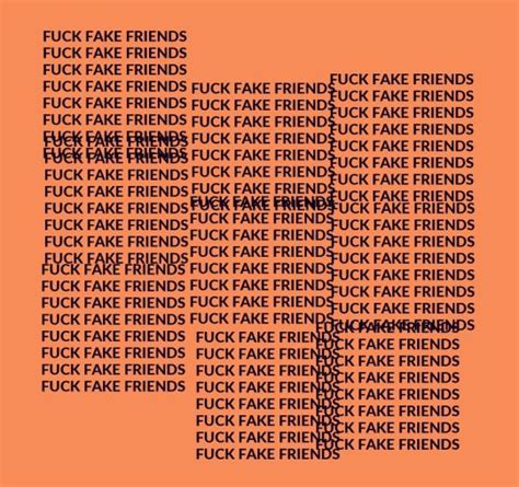an orange and black poster with words that say,'f - fake friends