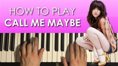 How To Play - Call Me Maybe - by Carly Rae Jepsen (PIANO TUTORIAL LESSON) - YouTube