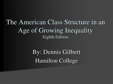 PPT - The American Class Structure in an Age of Growing Inequality ...