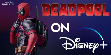 Is Deadpool On Disney Plus | museosdelima.com