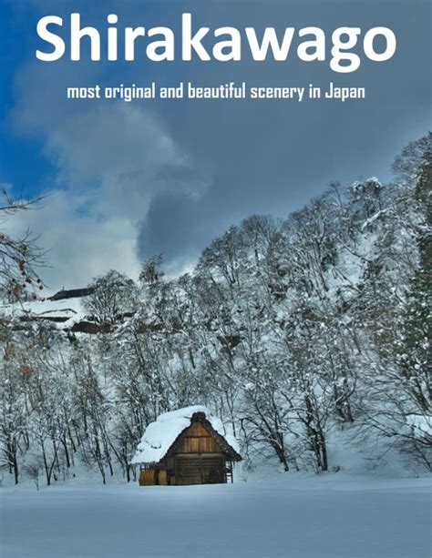 Buy Shirakawa Most Original And Beautiful Scenery In Japan: UNESCO ...