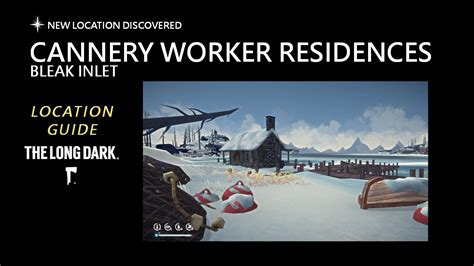 Location: Cannery Worker Residences - Bleak Inlet, The Long Dark - YouTube