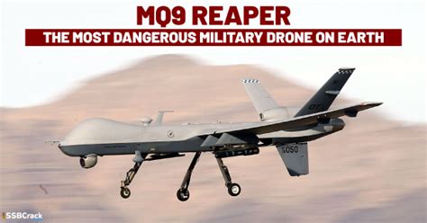 Why MQ9 Reaper is considered as the most lethal drone on earth?