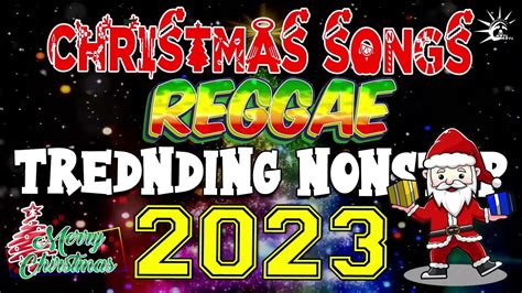 Merry Christmas NON-STOP REGGAE | MERRY CHRISTMAS 2023 | Reggae Christmas Songs 2022-2023 - YouTube