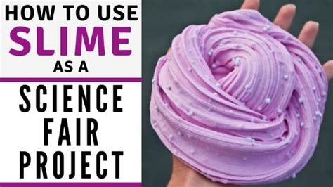 Slime Science Fair Project | Your One-Stop Resource