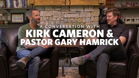 A Conversation with Kirk Cameron & Gary Hamrick | Cornerstone Chapel ...