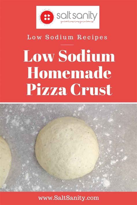 Homemade Low Sodium Pizza Crust – Salt Sanity