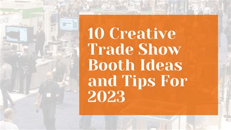 10 Creative Trade Show Booth Ideas and Tips For 2023